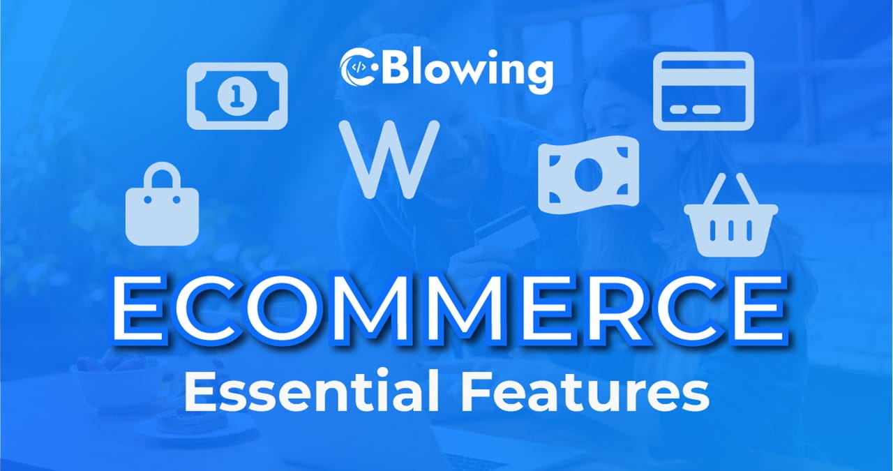 Essential Features Every E-Commerce Website Should Have in Right Now